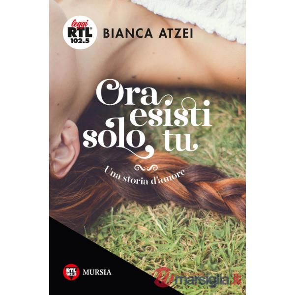 Ora esisti solo tu