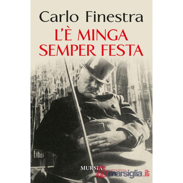 L'è minga semper festa