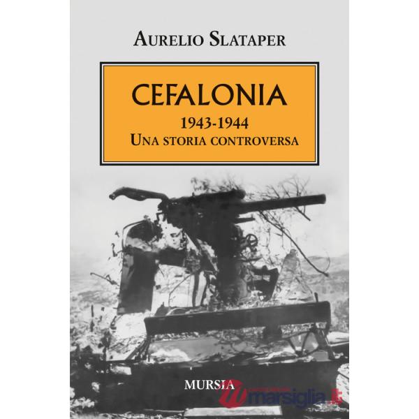 Cefalonia 1943-1944. Una storia controversa