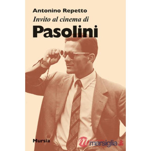 Invito al cinema di Pasolini