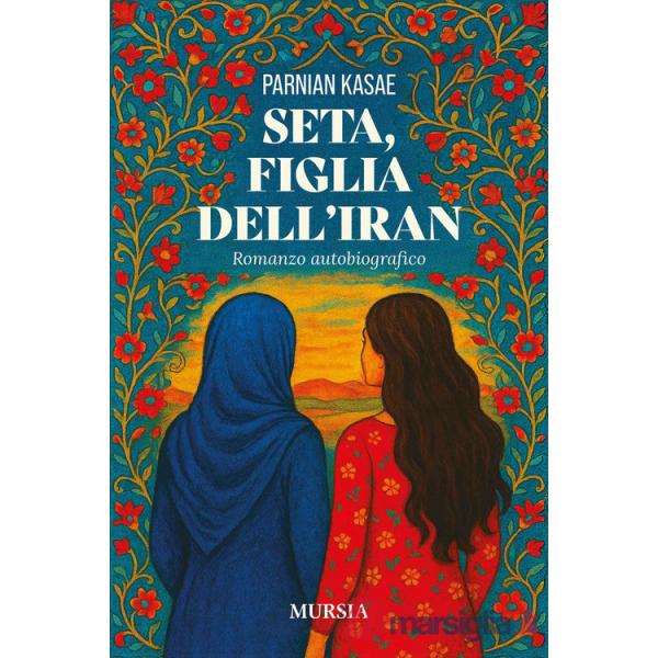 Seta, figlia dell'Iran
