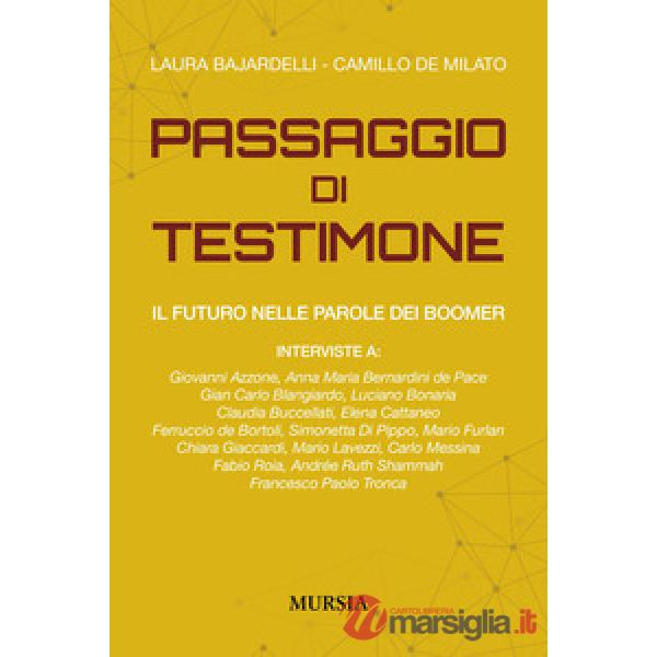 Passaggio di testimone. Il futuro nelle parole dei boomer (Il)