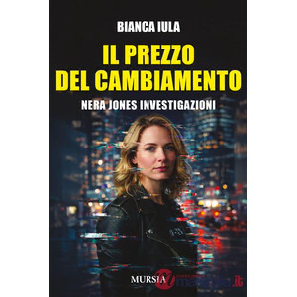 Prezzo del cambiamento. Nera Jones investigazioni (Il)