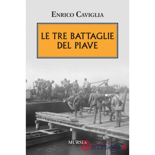 Tre battaglie del Piave (Le)