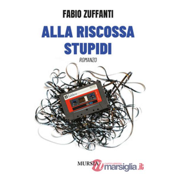Alla riscossa stupidi