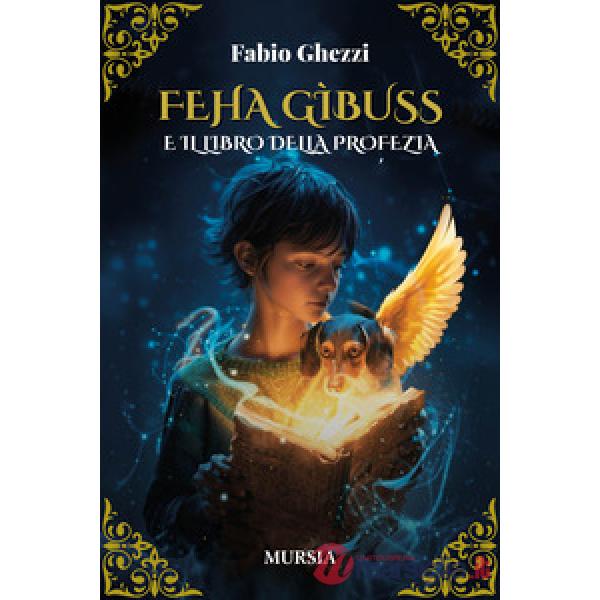 Feha Gìbuss e il libro della profezia