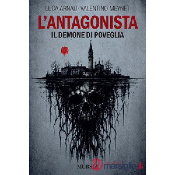 Antagonista. Il demone di Poveglia (L')