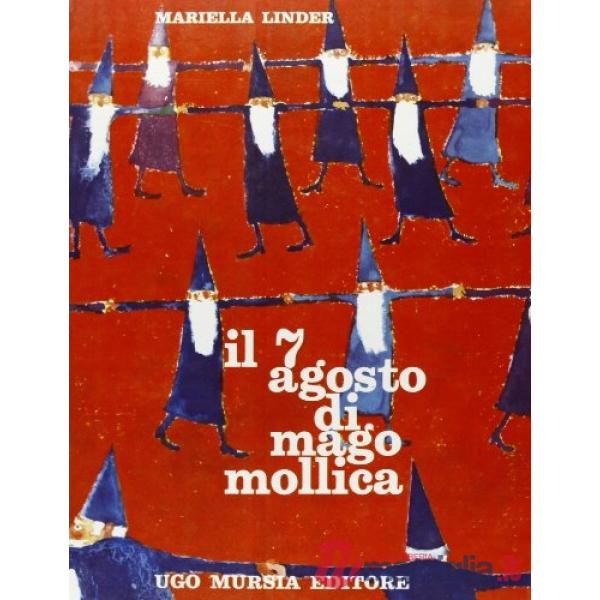 7 agosto di mago Mollica (Il)