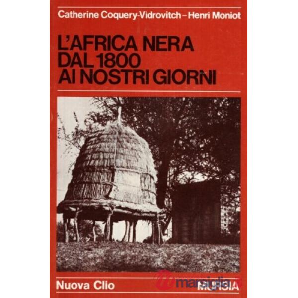 Africa nera dal 1800 ai nostri giorni (L')