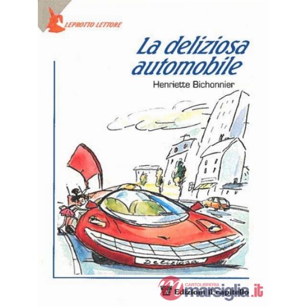 DELIZIOSA AUTOMOBILE. PER IL 1 CICLO (LA)