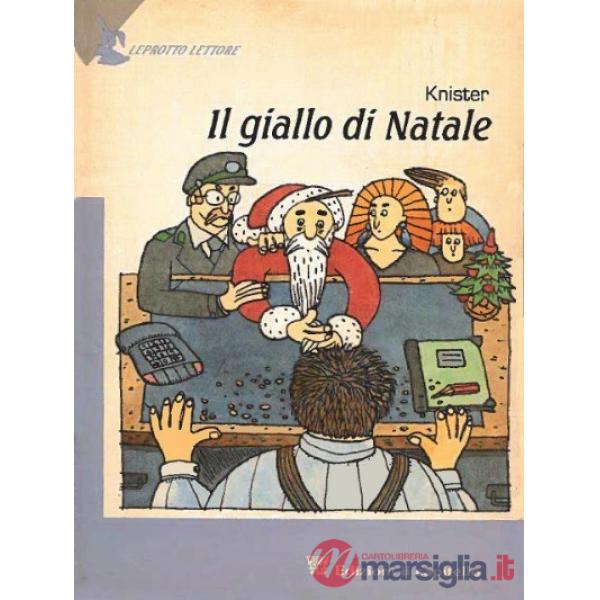 GIALLO DI NATALE. PER IL 2 CICLO (IL)