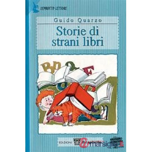STORIE DI STRANI LIBRI. PER IL 2 CICLO