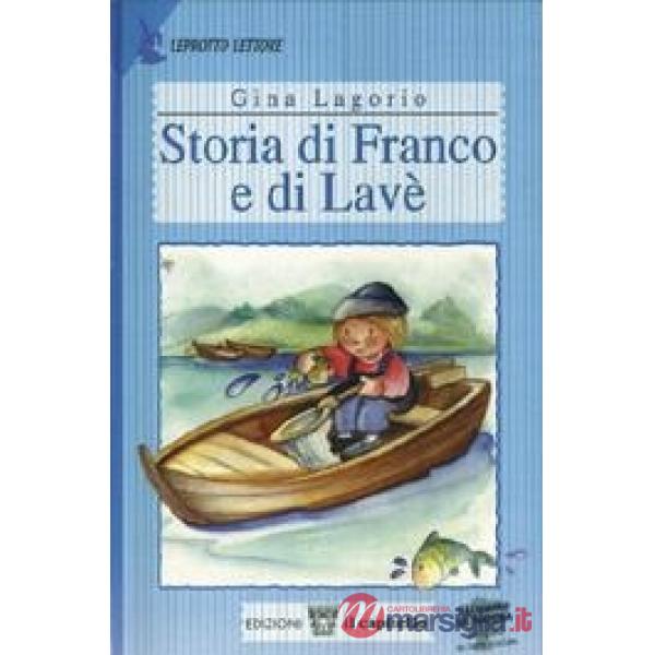 STORIA DI FRANCO E DI LAVE. PER IL 2 CICLO