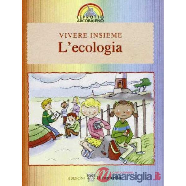 LEPROTTO - VIVERE INSIEME: ECOLOGIA