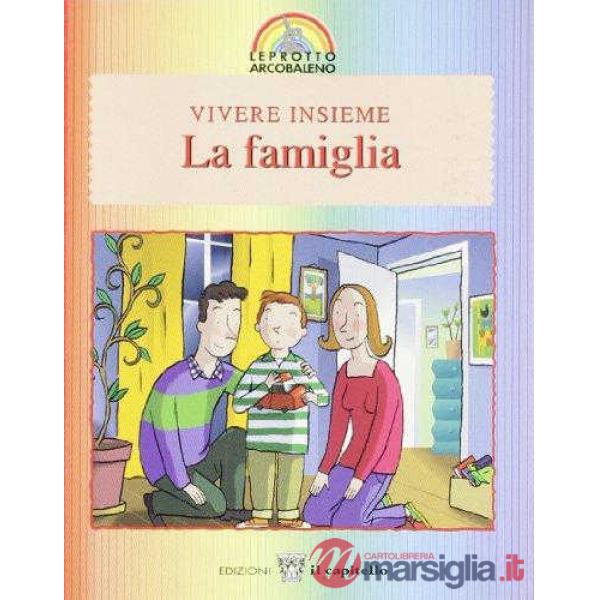LEPROTTO - VIVERE INSIEME: FAMIGLIA