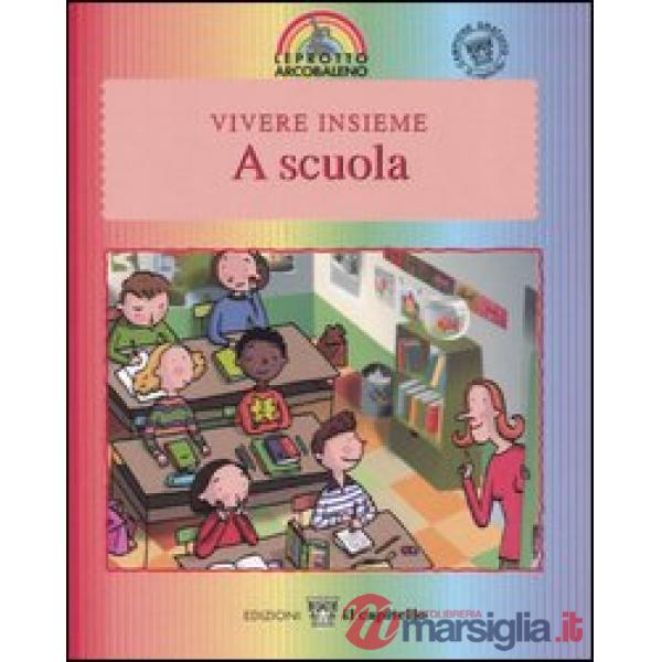 LEPROTTO - VIVERE INSIEME: A SCUOLA