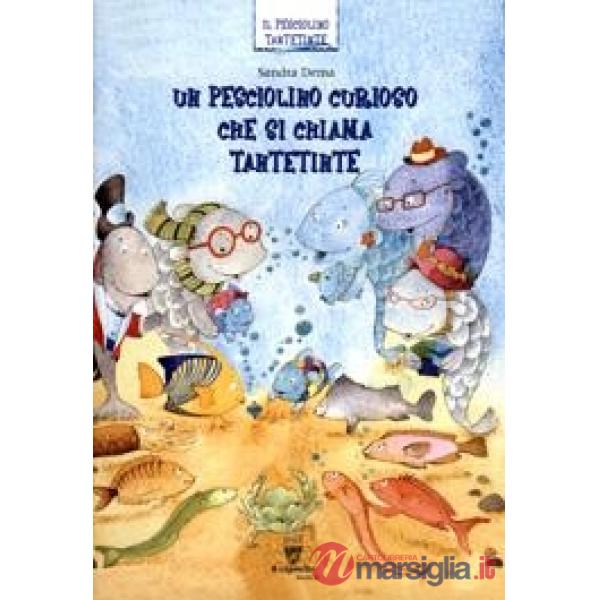 1 PESCIOLINO CURIOSO CHIAMA TANTETINTE