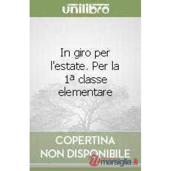 IN GIRO PER L'ESTATE 1 + NARRATIVA