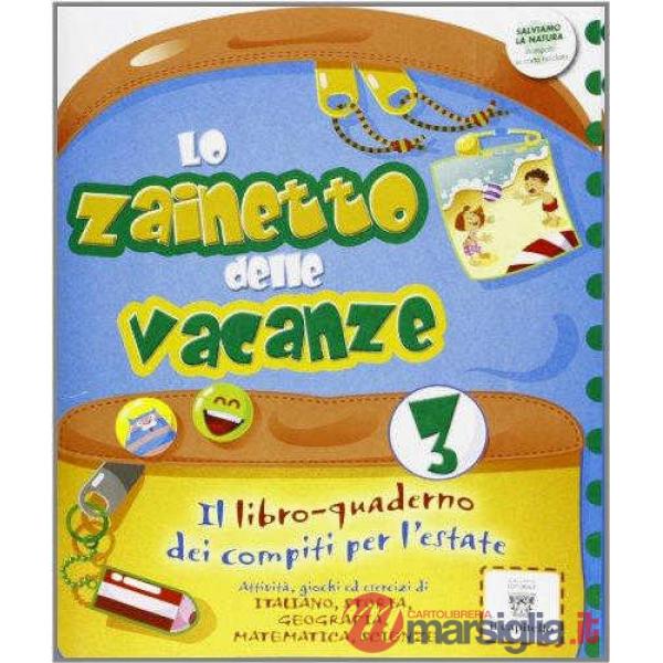 ZAINETTO DELLE VACANZE 3 + QUAD.