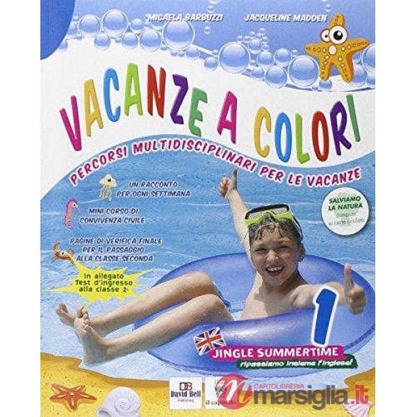 VACANZE A COLORI 1 + ING. + NARRAT.