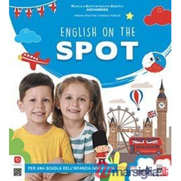 SCUOLA DINAMICA - VOLUME ENGLISH ON THE SPOT
