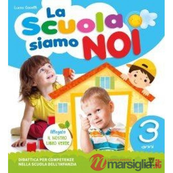 LA SCUOLA SIAMO NOI + LIBRO VERDE 5 ANNI KIT + ALBO PONTE