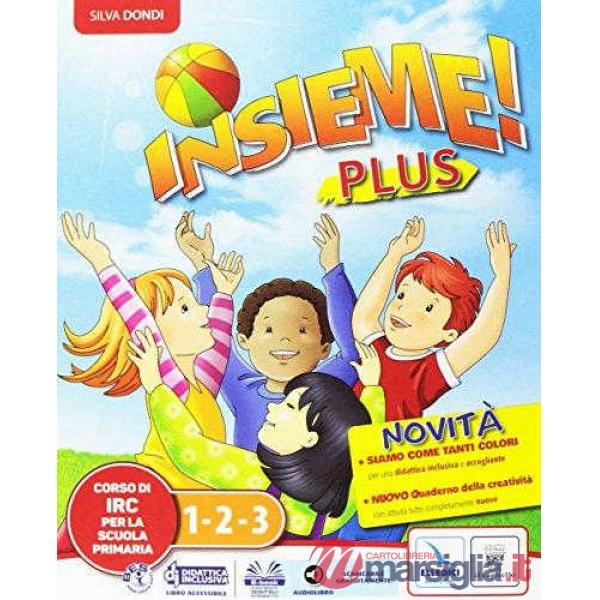 INSIEME! PLUS 1 2 3 + SCHEDE + BES/DSA + QUADERNO