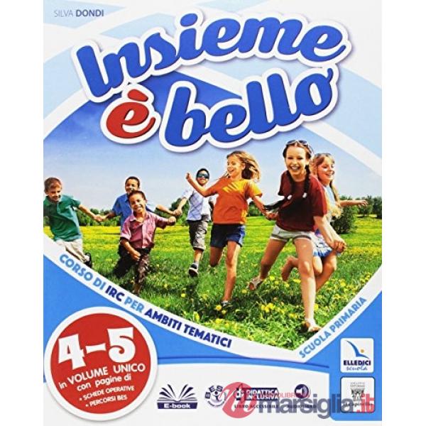 INSIEME E' BELLO 4 - 5