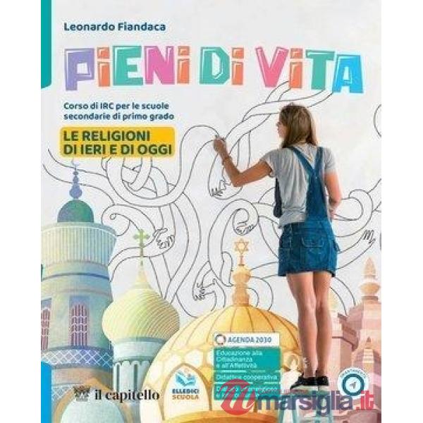PIENI DI VITA VOL. UNICO + LE RELIGIONI DI IERI E DI OGGI
