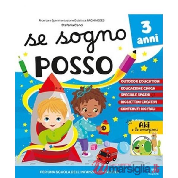 SE SOGNO POSSO QUADERNO 3 ANNI + AKI TRA LE EMOZIONI 3 ANNIKIT