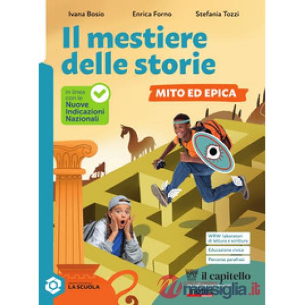 IL MESTIERE DELLE STORIE - MITO ED EPICA ALUNNO VENDITA SING