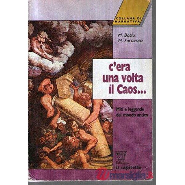 C'ERA UNA VOLTA IL CAOS