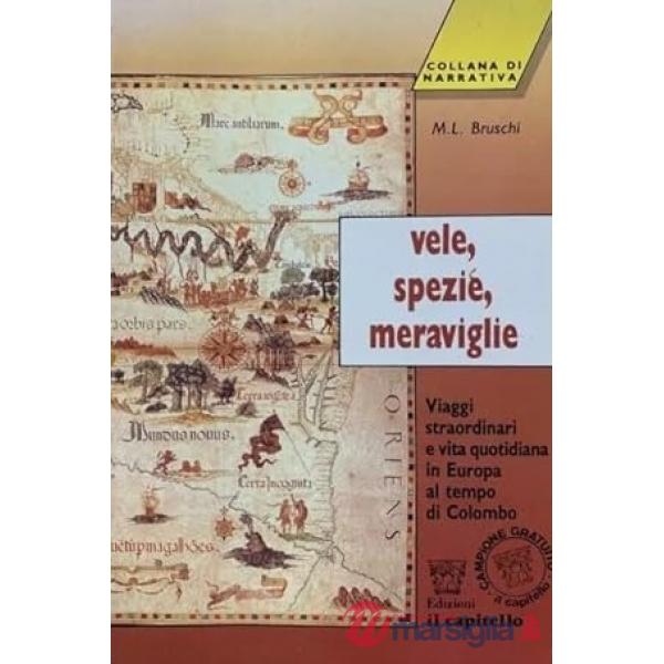 VELE - SPEZIE - MERAVIGLIE