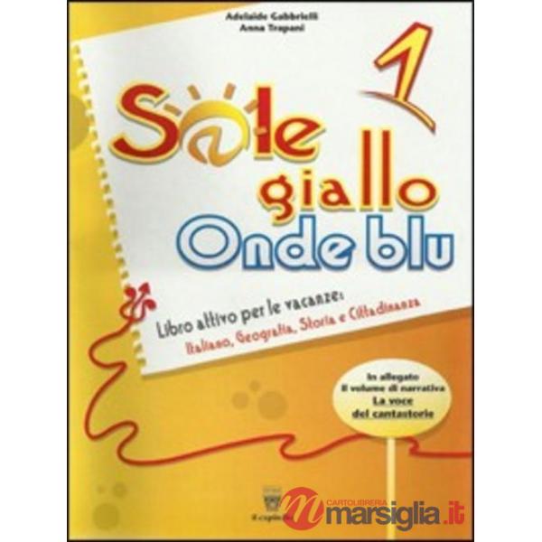 SOLE GIALLO ONDE BLU 1 + NARRATIVA