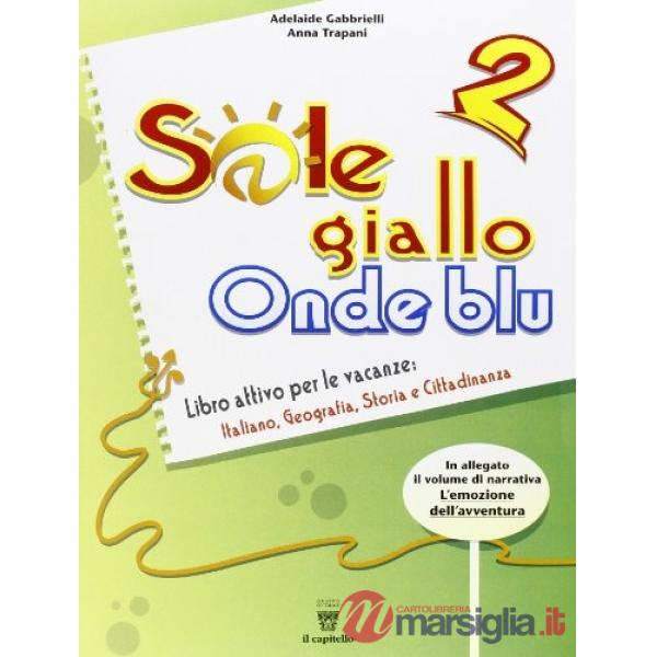 SOLE GIALLO ONDE BLU 2 + NARRATIVA