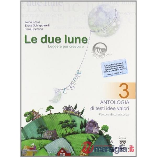 DUE LUNE 3 ANTOLOGIA + PROVE DI VERIFICA LIBRO MIS
