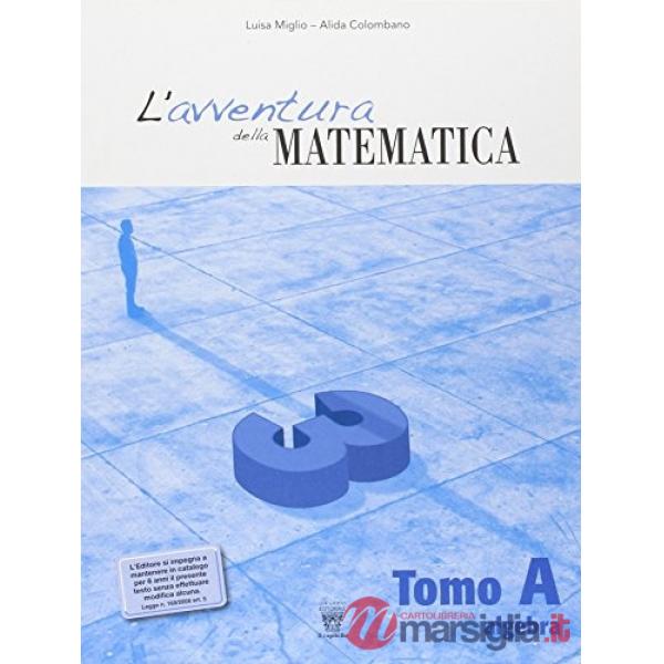 AVVENTURA DELLA MATEMATICA VOL. 3 TOMO A