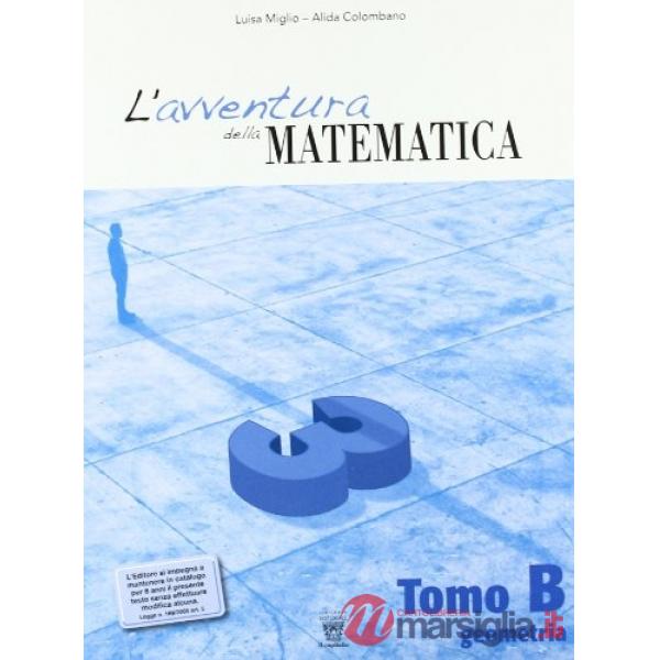 AVVENTURA DELLA MATEMATICA VOL. 3 TOMO B