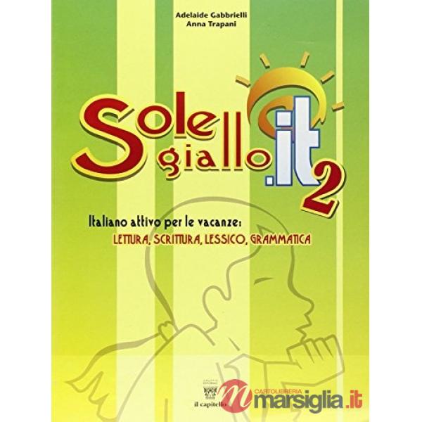 SOLE GIALLO. IT. 2 LIBRO ATTIVO PER LE VACANZE