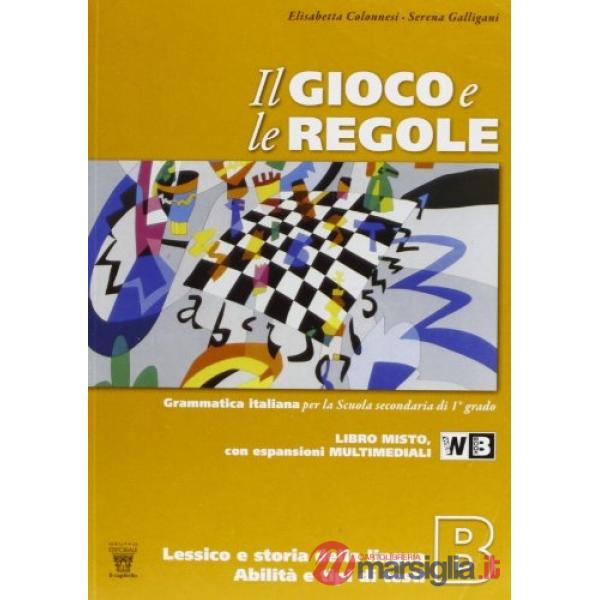 GIOCO E LE REGOLE B LIBRO MISTO