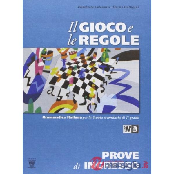 GIOCO E LE REGOLE PROVE DI INGRESSO