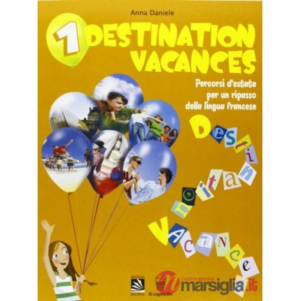 DESTINATION VACANCES 1 + CD