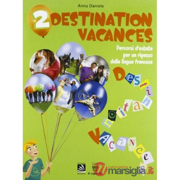 DESTINATION VACANCES 2 + CD