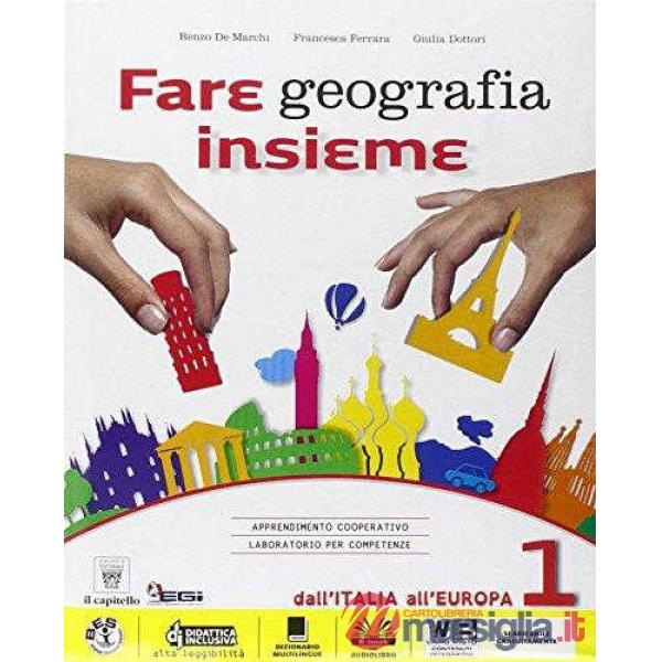 FARE GEOGRAFIA 1 + ATL. + EBOOK ITALIA