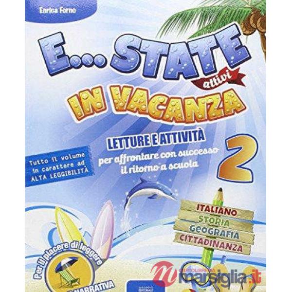 ESTATE ATTIVI IN VACANZA 2 + NARR.