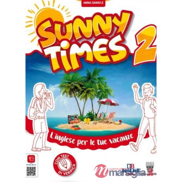 Sunny times. L'inglese per le tue vacanze. Per la Scuola media