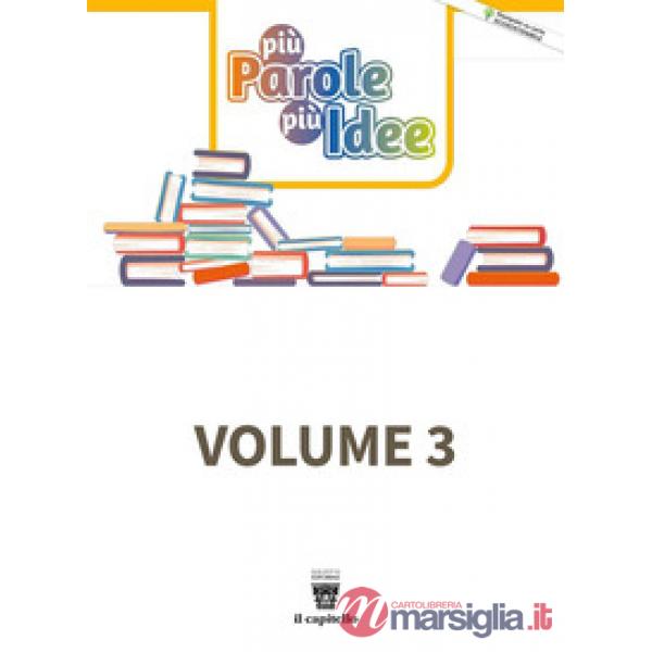 PIU' PAROLE PIU' IDEE 3 (VOLUME + CITTADINANZA DIGITALE)