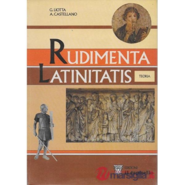 RUDIMENTA LATINITATIS. TEORIA