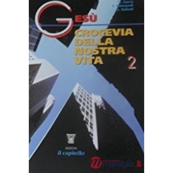 GESU' CROCEVIA DELLA NOSTRA VITA 2