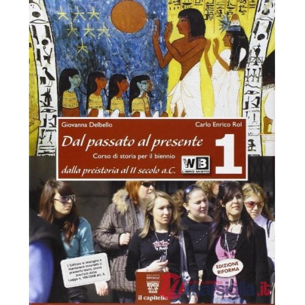 DAL PASSATO AL PRESENTE 1 LIBRO MISTO